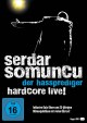 Serdar Somuncu - Der Hassprediger/Hardcore Live!