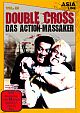 Double Cross - Das Action-Massaker - Asia Line / Vol. 33