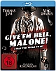 Give em Hell, Malone! - Uncut Version (Blu-ray Disc)