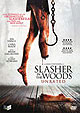 Slasher in the Woods - Unrated Limited Edition