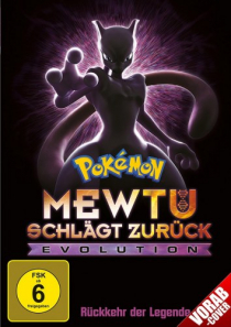 Pokémon: Mewtu schlägt zurück - Evolution