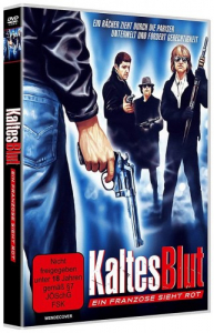 Kaltes Blut - Ein Franzose sieht rot