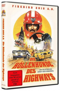 Firebird 2015 - Die Höllenhunde des Highways