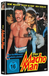 Der Macho Man - Harte Männer tändeln nicht