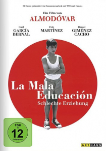 La mala educación - Schlechte Erziehung