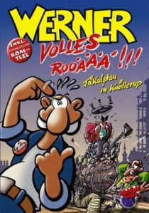 Werner - Volles Rooäää !!!