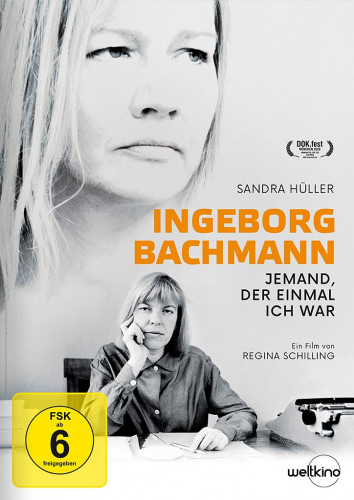 Ingeborg Bachmann - Jemand, der einmal ich war