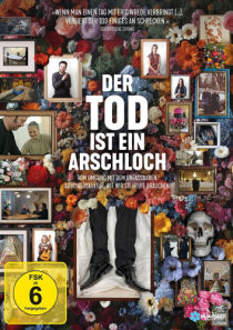 Der Tod ist ein Arschloch