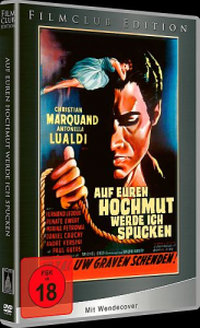 Auf Euren Hochmut werde ich spucken - Filmclub Edition Nr. 94