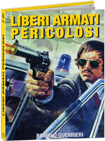 Liberi armati pericolosi - Bewaffnet und gefährlich - Limited Uncut 550 Edition (Blu-ray Disc) - Mediabook - Cover A