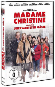 Madame Christine und ihre unerwarteten Gäste