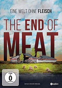 The End of Meat - Eine Welt ohne Fleisch