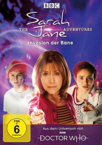 The Sarah Jane Adventures: Invasion of the Bane