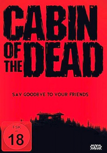 Cabin of the Dead - Uncut