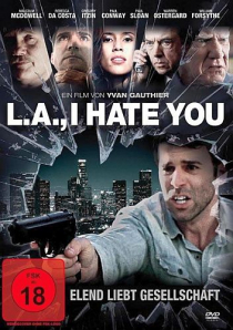 L.A., I Hate You - Uncut