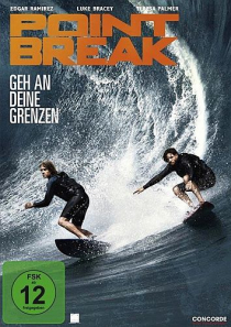 Point Break - Geh an deine Grenzen