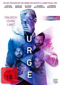 Urge - Rausch ohne Limit - Uncut