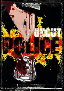 Uncut Police - Uncut