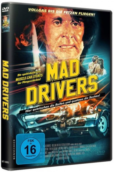 Mad Drivers - Vollgas bis die Fetzen fliegen!