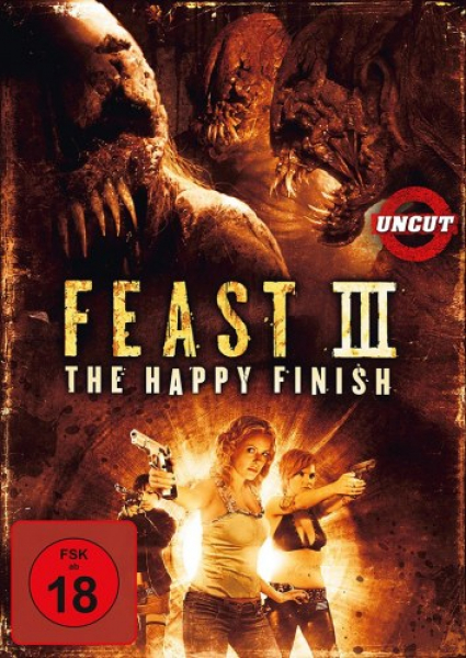 Feast III: The Happy Finish - Uncut