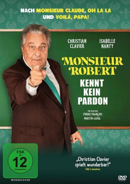 Monsieur Robert kennt kein Pardon