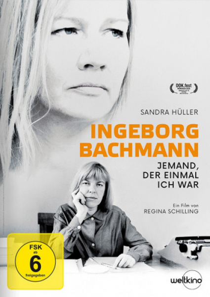 Ingeborg Bachmann - Jemand, der einmal ich war