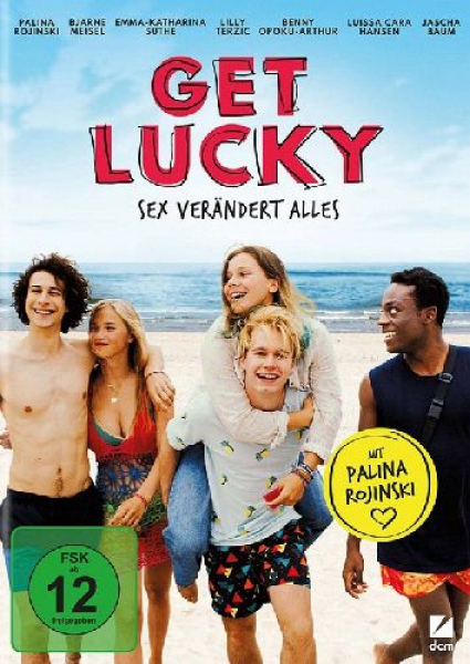 Get Lucky - Sex verändert Alles