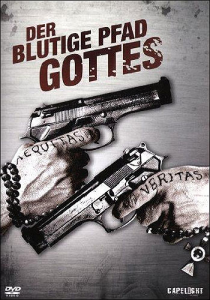 Der blutige Pfad Gottes - Uncut