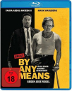 By Any Means – Gegen jede Regel (Blu-ray Disc)