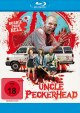 Uncle Peckerhead - Roadie from Hell - Uncut (Blu-ray Disc)