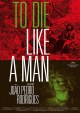 To Die Like A Man
