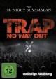Trap: No way out