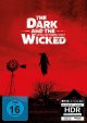 The Dark and the Wicked - Limited Uncut 666 Edition (4K UHD+Blu-ray Disc) - Mediabook - Cover A